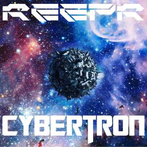 收聽Reepr的Cybertron歌詞歌曲