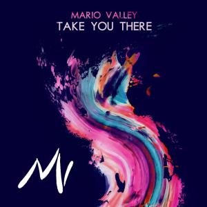 ดาวน์โหลดและฟังเพลง Take You There พร้อมเนื้อเพลงจาก Mario Valley