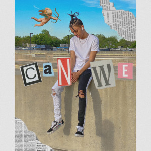 ดาวน์โหลดและฟังเพลง Can We พร้อมเนื้อเพลงจาก KAZ WILL