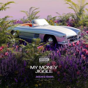 Listen to My Money Don't Jiggle (Explicit) song with lyrics from Jackline