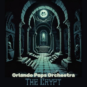 Orlando Pops Orchestra的專輯The Crypt