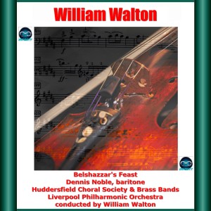 Album Walton: Belshazzar's Feast from Dennis Noble