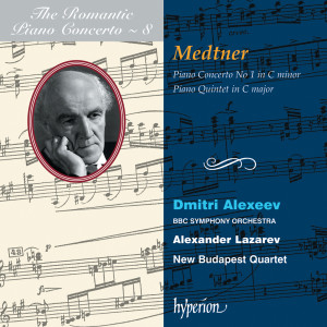 อัลบัม Medtner: Piano Concerto No. 1 & Piano Quintet (Hyperion Romantic Piano Concerto 8) ศิลปิน Dmitri Alexeev