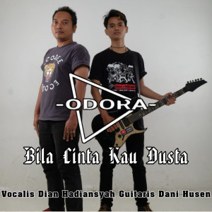 Listen to Bila Cinta Kau Dusta song with lyrics from Odora Band