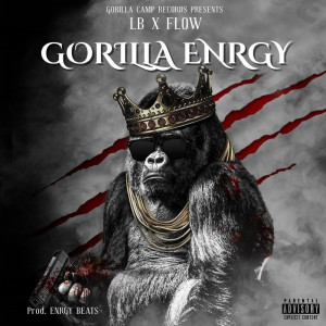 Gorilla Enrgy (Explicit)