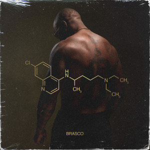 Listen to Chloroquine (Explicit) song with lyrics from Brasco