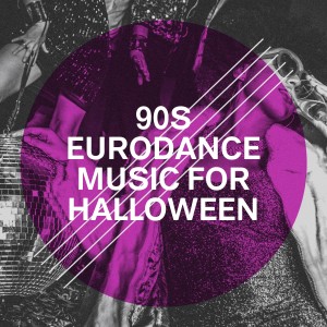 อัลบัม 90S Eurodance Music for Halloween ศิลปิน Eurodance Connection