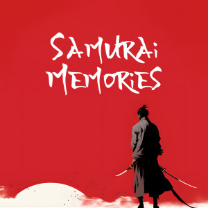 Samurai Memories (Whispers of Koto & Jinghu, Japanese Dreamscapes) dari Japanese Zen Shakuhachi