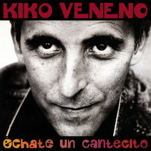 收聽Kiko Veneno的Lobo Lopez歌詞歌曲