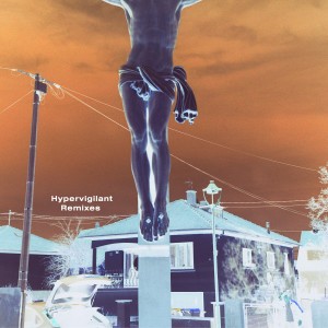 Steven A. Clark的專輯Hypervigilant Remixes