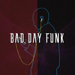 收聽Jinno的Bad Day Funk歌詞歌曲