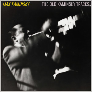 ดาวน์โหลดและฟังเพลง Jazz on the Campus พร้อมเนื้อเพลงจาก Max Kaminsky