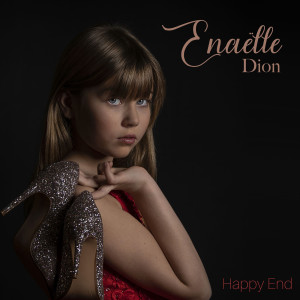 ดาวน์โหลดและฟังเพลง Happy end พร้อมเนื้อเพลงจาก ENAËLLE DION