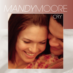 อัลบัม Cry ศิลปิน Mandy Moore