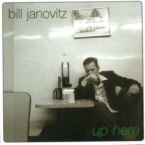 ดาวน์โหลดและฟังเพลง Up Here พร้อมเนื้อเพลงจาก Bill Janovitz