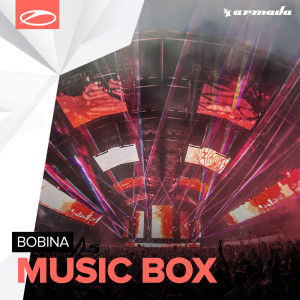 收听Bobina的Music Box (Extended Mix)歌词歌曲