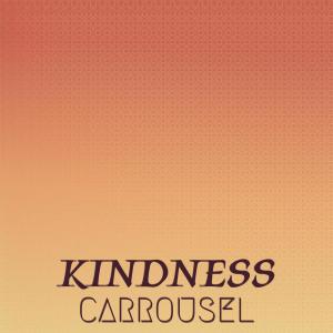 Album Kindness Carrousel oleh Various