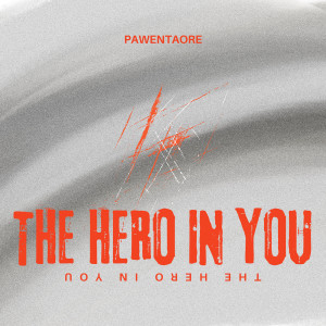 Album The Hero in You from Pawentaore