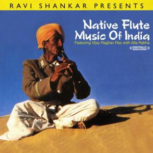 Alla Rakha的專輯Ravi Shankar Presents Native Flute Music Of India (Digitally Remastered)