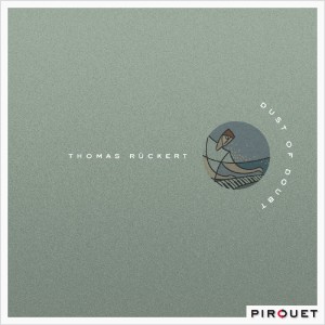 Thomas Rückert的专辑Dust of Doubt