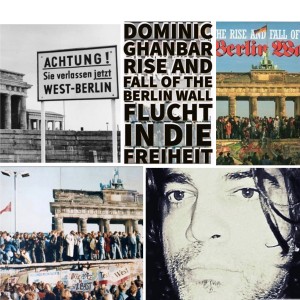 Rise and Fall of the Berlin Wall dari Dominic Ghanbar