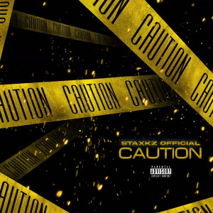 Album Caution (Explicit) from Staxkz Official