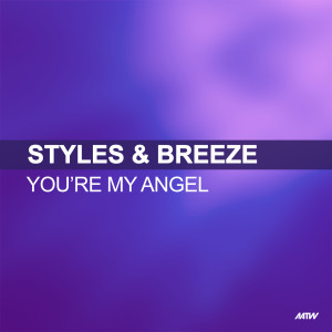 Styles & Breeze的專輯You're My Angel