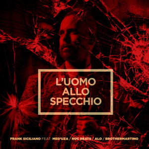 Album L’uomo allo specchio (Remix) oleh Frank Siciliano