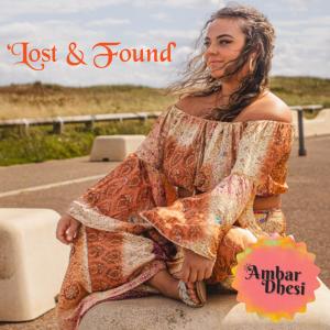 Ambar Dhesi的專輯Lost & Found