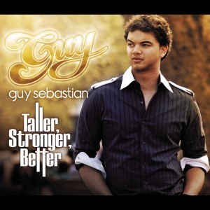 ดาวน์โหลดและฟังเพลง Taller, Stronger, Better พร้อมเนื้อเพลงจาก Guy Sebastian