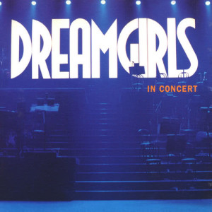 Various的專輯Dreamgirls In Concert
