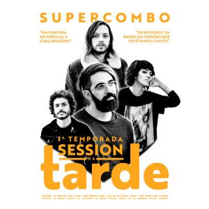 Album Session da Tarde: 1ª Temporada oleh Supercombo