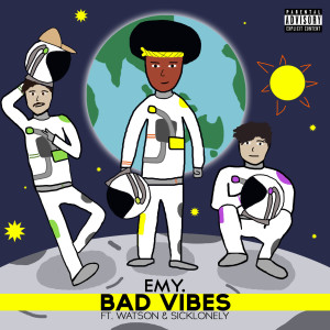 Album Bad Vibes (Explicit) from EMY.