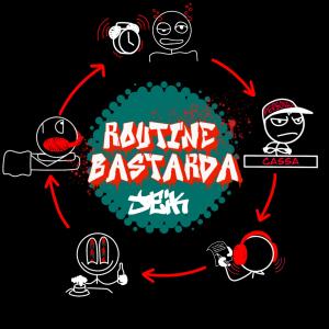 อัลบัม Routine Bastarda (Explicit) ศิลปิน Jeik