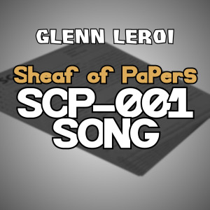 Scp-001 Song (Sheaf of Papers)