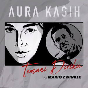 Aura Kasih的專輯Temani Diriku (feat. Mario Zwinkle)