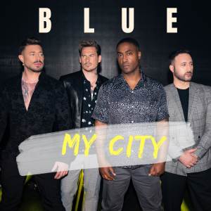 Dengarkan lagu My City nyanyian Blue dengan lirik