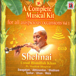 收聽Ustad Bismillah Khan的Swagatam And Abhinandan - Dhun - Purbi歌詞歌曲