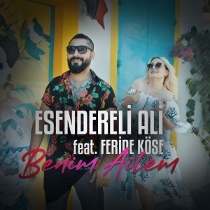 Dengarkan lagu Benim Ailem nyanyian Esendereli Ali dengan lirik