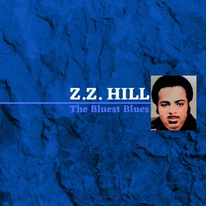 Z.Z. Hill的專輯The Bluest Blues