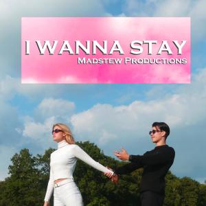收聽Madstew的I wanna stay歌詞歌曲
