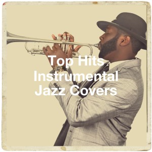 Top Hits Instrumental Jazz Covers