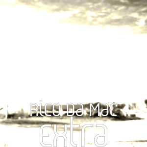 Album Extra (Explicit) from Rico Da Mac
