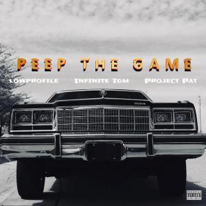 Peep The Game (feat. Infinite Tgm & Project Pat) (Explicit)