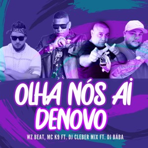 Dj Cleber Mix的專輯Olha Nós Ai Denovo