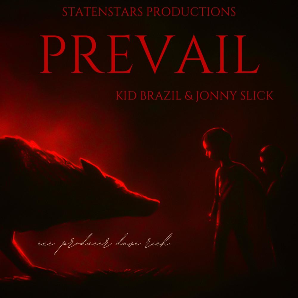 Prevail(feat. Kid Brazil & Jonny Slick) (Explicit)