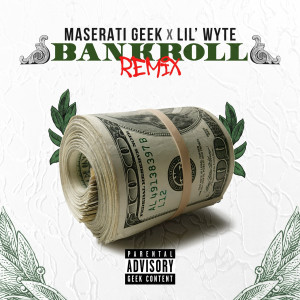 Maserati Geek的专辑Bankroll (Remix) (Explicit)