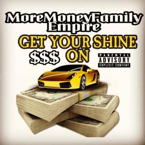 ดาวน์โหลดและฟังเพลง Get Your Shine On (feat. LEGIT) พร้อมเนื้อเพลงจาก KingBossX