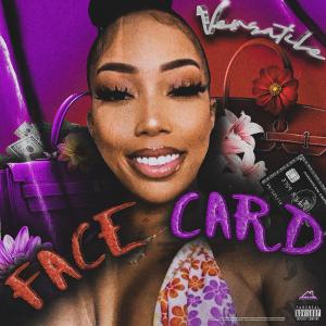 收聽Versatile的Face Card (Explicit)歌詞歌曲