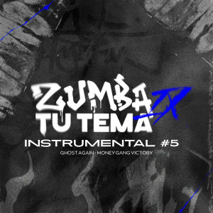 收聽Money Gang Victory的Zumba Tu Tema 9 - Instrumental #5 (Ghost again Money Gang Victory)歌詞歌曲